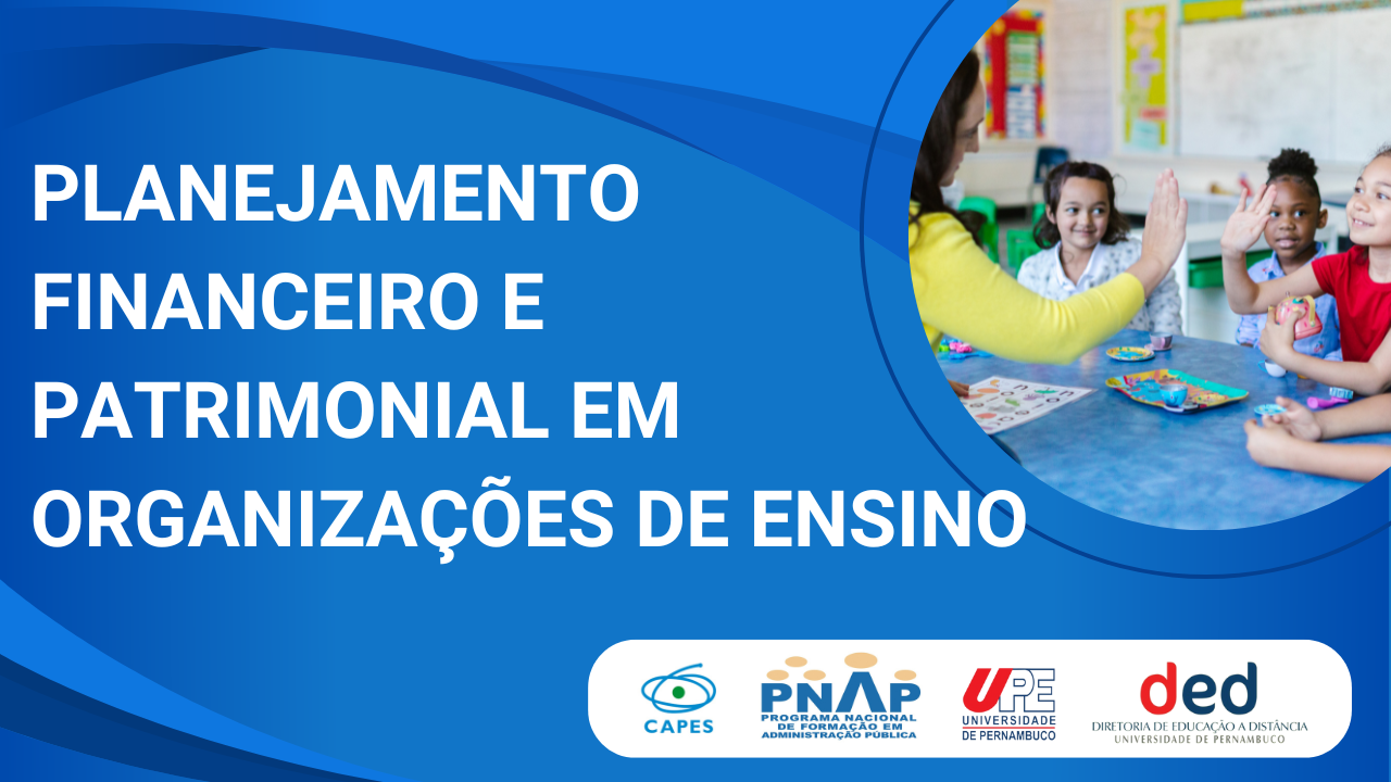 REOFERTA_D7_ Planejamento Financeiro e Patrimonial em Organizações de Ensino _ T1_ GE 2024.2