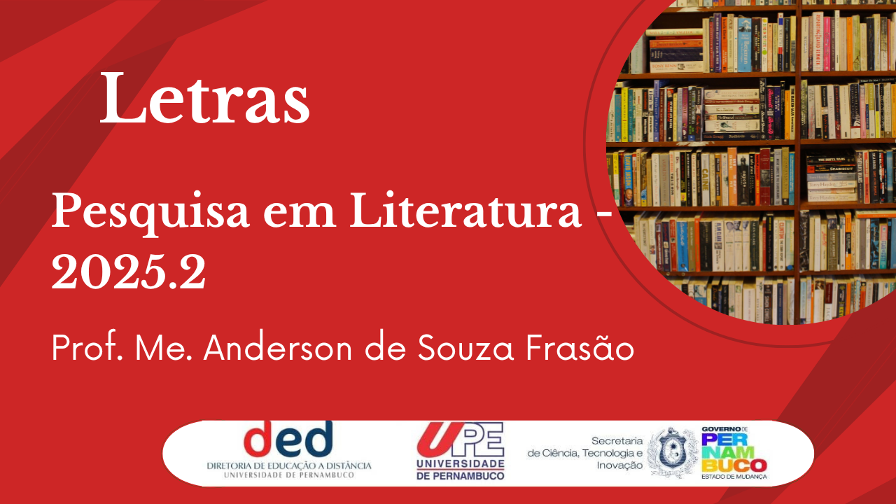 D5_Pesquisa em Literatura | 2025.2 LET