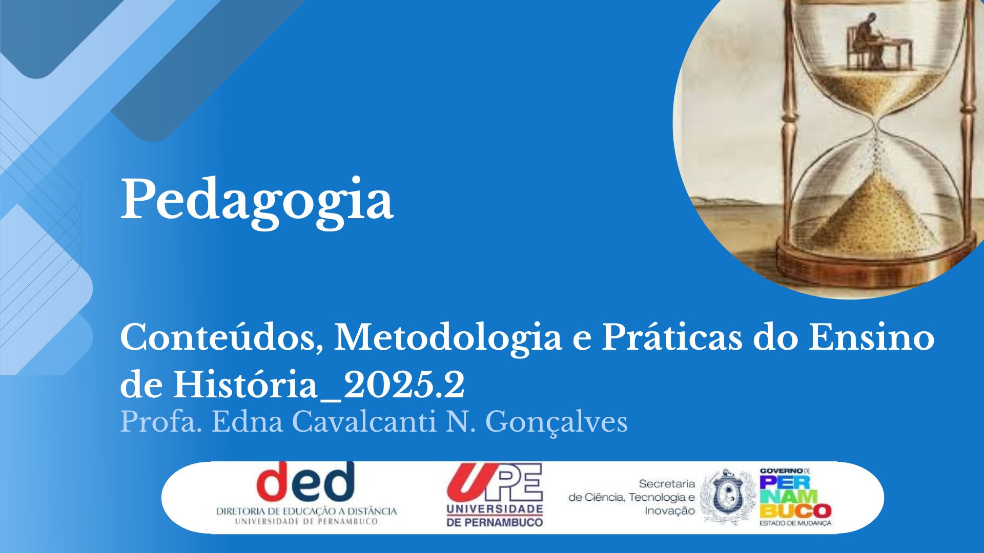 Conteúdos, Metodologia e Práticas do Ensino de História | PED 2025.2