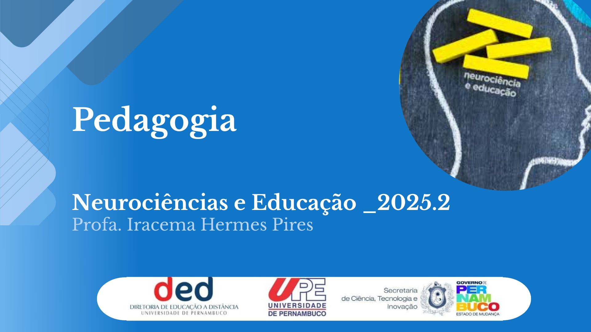 Neurociências e Educação | PED 2025.2