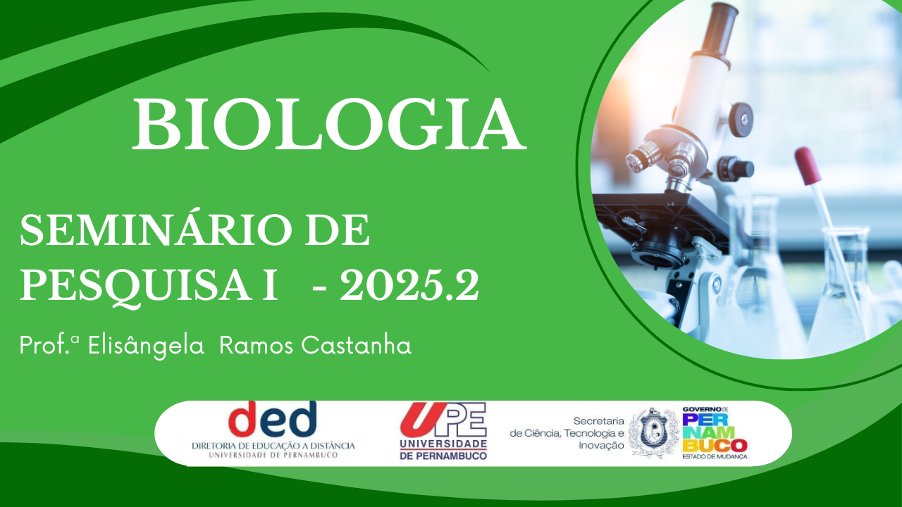 D6_SEMINÁRIO DE PESQUISA I | 2025.2 BIO