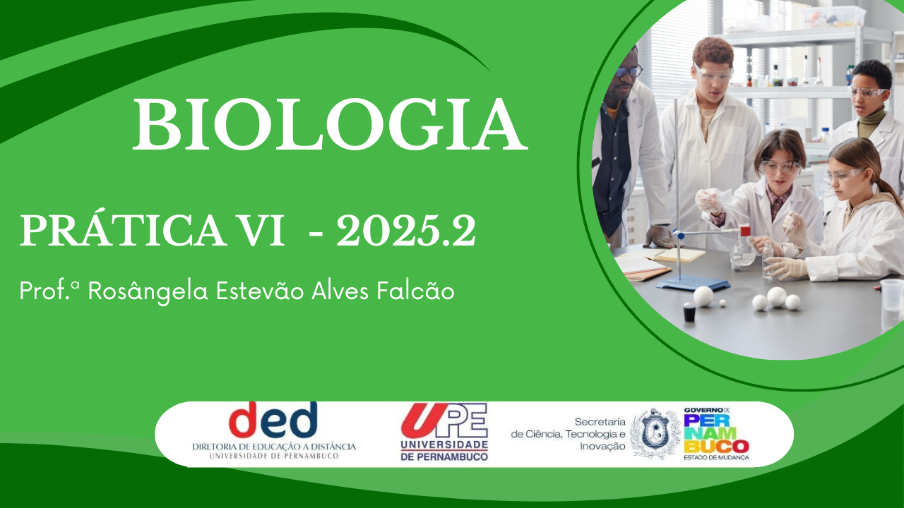D5_PRÁTICA VI | 2025.2 BIO