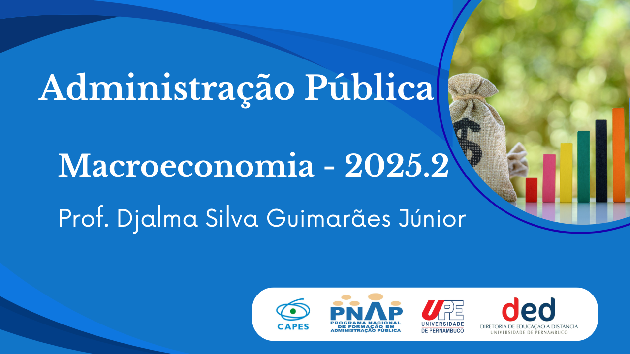 D5_MACROECONOMIA | 2025.2 ADM