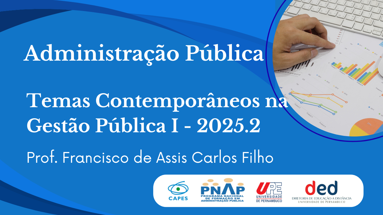 D3_DCExt - TEMAS CONTEMPORÂNEOS NA GESTÃO PÚBLICA I 2025.2 ADM