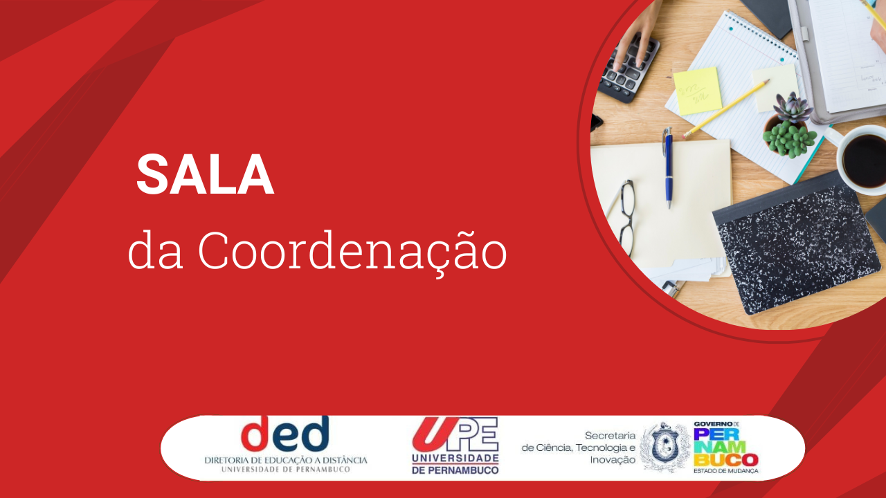 Sala da Coordenação _ Licenciatura em Letras: Língua Portuguesa e suas Literaturas 2025.2