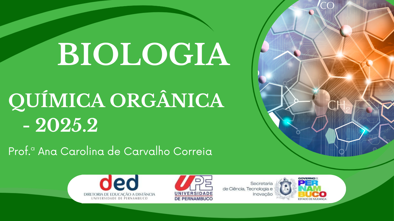 D6_QUÍMICA ORGÂNICA | 2025.2 BIO