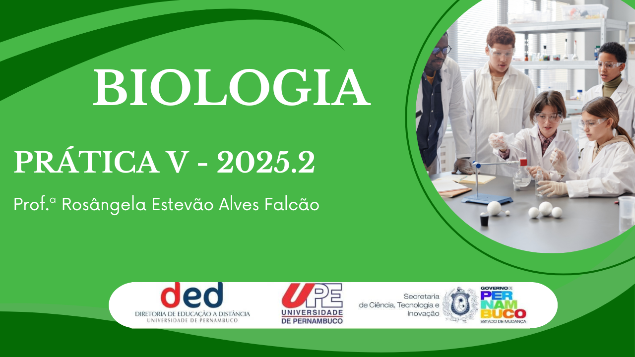 D8_PRÁTICA V | 2025.2 BIO