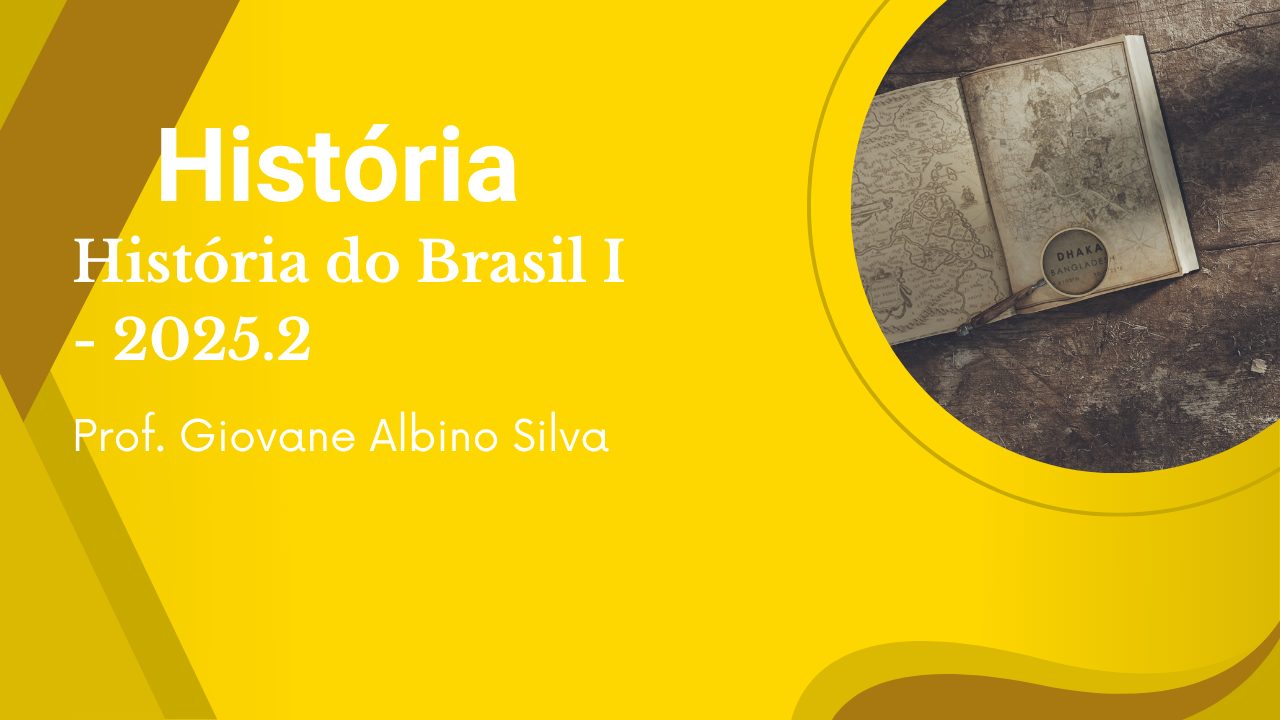 D2_História do Brasil I I 2025.2 HIS