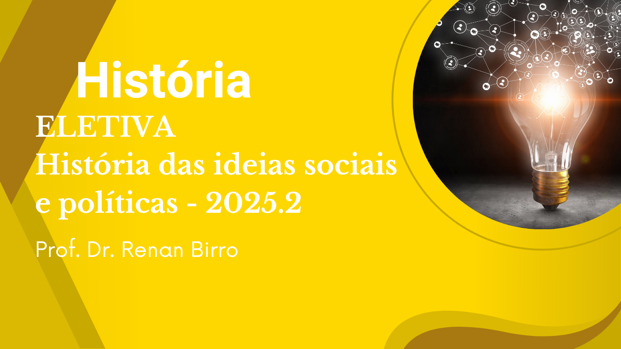 D8_História das ideias sociais e políticas I 2025.2 HIS