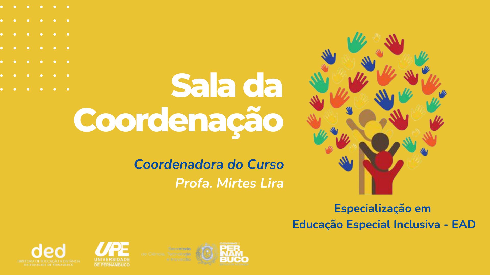 Sala da Coordenação _ Educação Especial Inclusiva EAD 2024.2